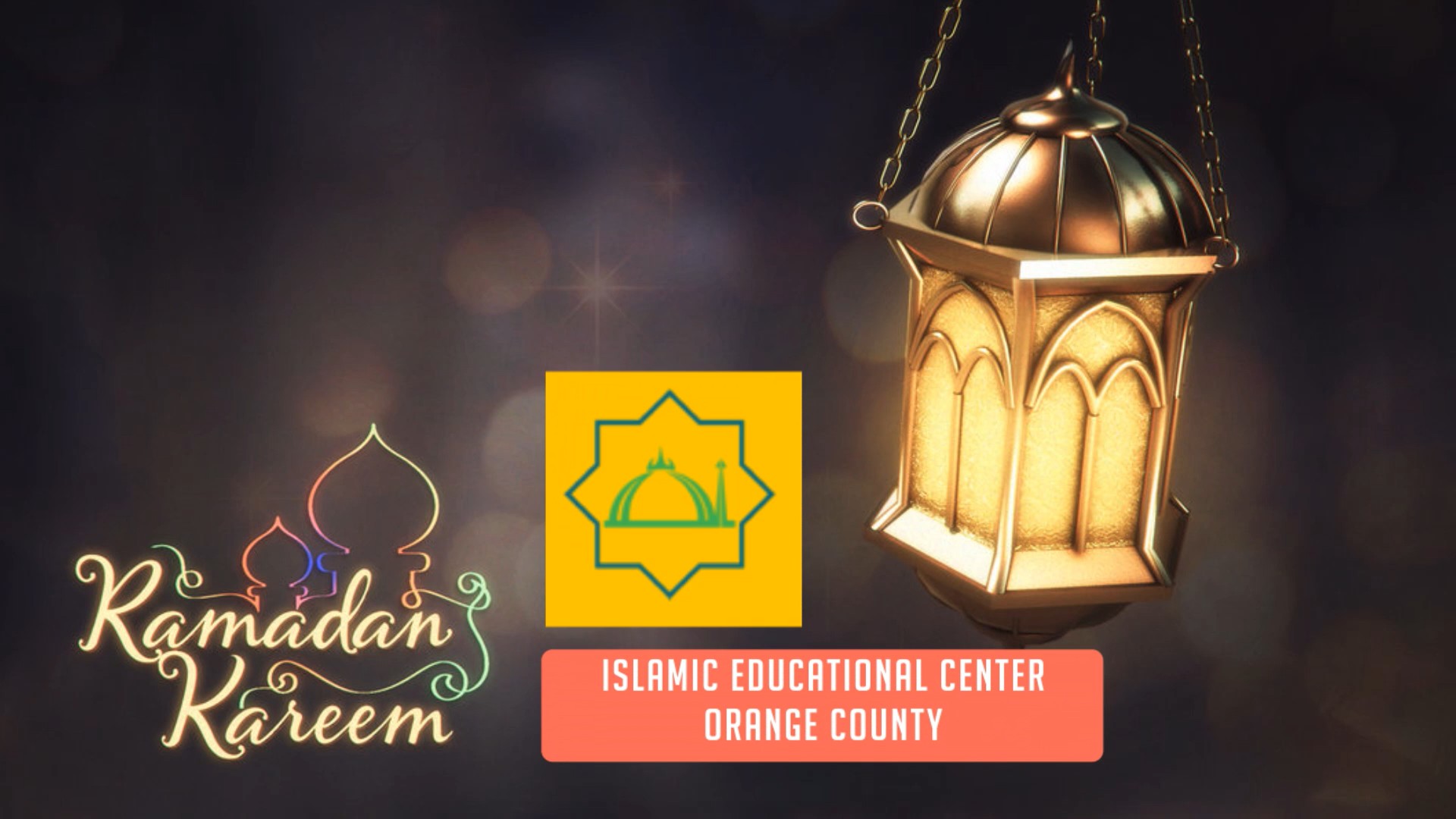 Saturday May 27th The First Day of Ramadan IECOC